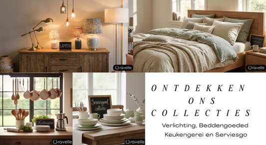 Ontdek Onze Collecties: Verlichting, Beddengoed, Keukengerei en Serviesgoed